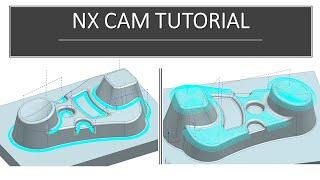 NX CAM Tutorial #15 | How to creater Toolpath Mill 3D Mold & Die