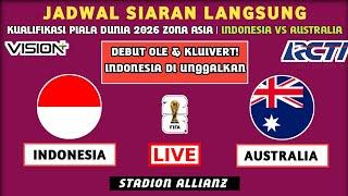 DI UNGGULKAN! Jadwal Kualifikasi Piala Dunia 2026 - Indonesia vs Australia - Jadwal Timnas Indonesia