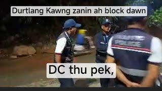 Kawng block dawn.Zanin Dar 8 a tangin,naktuk zing dar 6 thleng block tur.Dc thupek.july ni3 zan