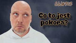 CNN [#303] Co to jest pokora?