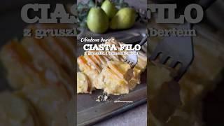 OBIADOWE DANIE Z CIASTA FILO Z GRUSZKĄ I CAMEMBERTEM #obiad #camembert #lunch #recipe #przepis #yum