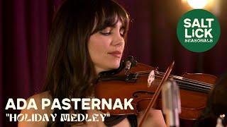 Ada Pasternak: "Holiday Medley: Oh Hanukkah and Somewhere in My Memory" | Salt Lick Seasonals