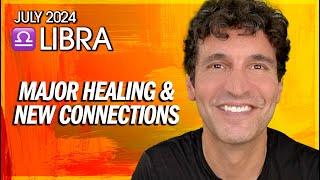 Libra July 2024: Major Healing & New Connections
