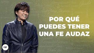 Por qué puedes tener una fe audaz | Joseph Prince | New Creation TV Español