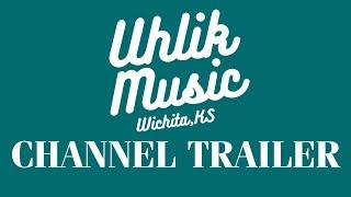 Uhlik Music Channel Trailer | What We Are All About! |