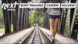 NEXT STATION: BUKIT PANJANG, CASHEW & HILLVIEW - Things To Do & Eat!