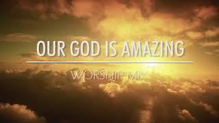 Amazing Worship Mix