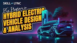 PG Program in Hybrid Electric Vehicle Design and Analysis | Skill-Lync