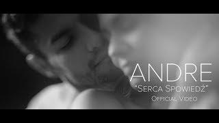 Andre - Serca Spowiedź  (Official Video Nowość 2019)