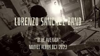 Lorenzo Sanchez Band - Nouvel Album Oct 2023