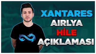 XANTARES AIRLYA HİLE AÇIKLAMASI