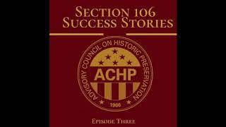 Advisory Council on Historic Preservation Success Stories - Episode 3 - Montford Point Camp