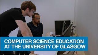 Computer Science Education at the University of Glasgow