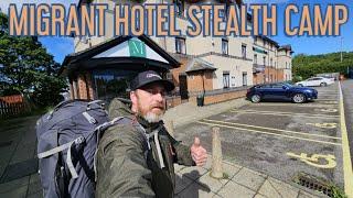 MIGRANT HOTEL STEALTH CAMP!! MAJOR HEALTH UPDATE!!