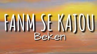 BEKEN - FANM SE KAJOU_(lyrics video)