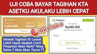 Uji Coba Bayar Tagihan KTA Asetku Akulaku Lebih Cepat - Apakah Limit  Pinjaman Akan Turun ??