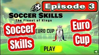 Episode 3: Soccer Skills Euro Cup!  Join Me for Fun!