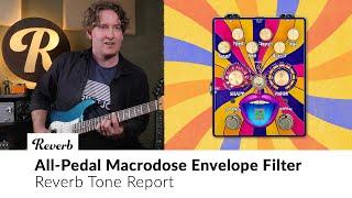 All-Pedal Macrodose Envelope Filter | Tone Report Demo