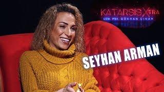 KATARSİS X-TRA: Seyhan Arman | Bir Transeksüelin Psikolojik Durumu