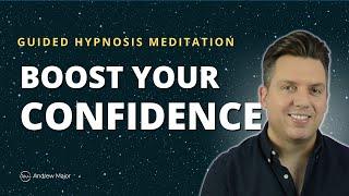 Boost Your Confidence | Guided Hypnosis Meditation For Self Belief