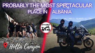 The Most Spectacular Place In Albania. Holta Canyon. Motorcycle Tour To The Balkans 2022