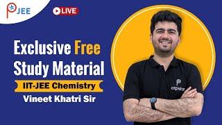 Exclusive Free Study Material | IIT JEE Chemistry | Vineet Khatri sir