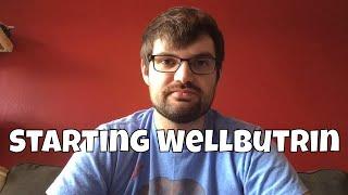 Starting Wellbutrin XL (Bupropion) for my depression - Will it increase my energy? - Life Update