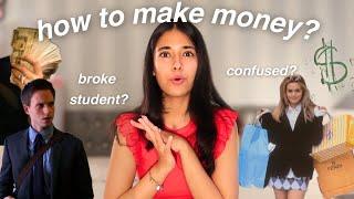 HOW TO MAKE MONEY AS A STUDENT *a guide*