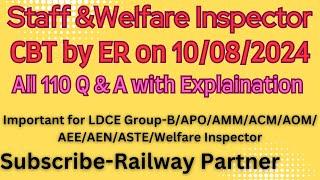 Staff and Welfare Inspector CBT by ER on 10/08/2024|All 110 Que & Ans of S &WI |Staff Welfare Exam