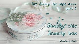 Made My Own Shabby Chic Jewelry Box - DIY Decor