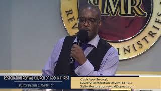 Great And Mighty Things!  *  Pastor Dennis L. Martin, Sr  *  Restoration Revival Church of God In Ch