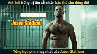 [Review Phim] Tổng Hợp Những Phim Hay Nhất Của Anh Hói Jason Statham