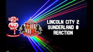 2019/20 : Lincoln City 2 Sunderland 0 Reaction