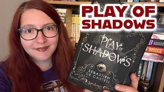 Play of Shadows | Review