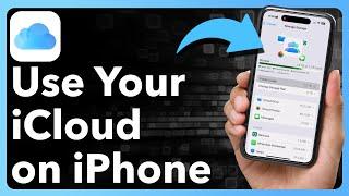 How To Use iCloud On iPhone