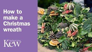 How to make a Christmas wreath l Kew Gardens