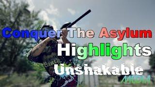 Conquer The Asylum Highlights
