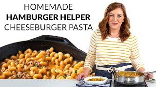 How to Make Homemade Hamburger Helper