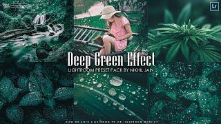 Deep Green Effect in Lightroom | Free Preset Download | Nik Edits