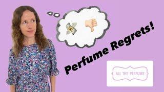 Perfume Regrets!