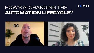 How's AI changing the automation lifecycle? | Pointee