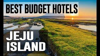 Cheap and Best Budget Hotels in Jeju Island , South Korea