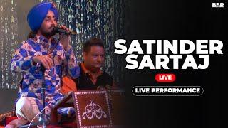 Baki Jive Kahoge (Qaseeda) | Satinder Sartaaj | Show 2023 | BBP Live | Latest Live Performance