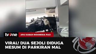 Mesum di Parkiran Mal, Dua Sejoli Ditangkap Petugas | AKIP tvOne