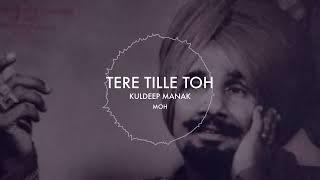 TERE TILLE TOH X KULDEEP MANAK X IGMOR | MOH