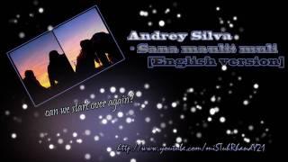 Andrey Silva - Sana Maulit Muli [English Version]