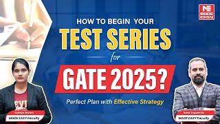 How to Start Test Series for GATE 2025? | Perfect Plan | Exam Preparation | MADE EASY