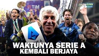 Era Kejayaan Serie A Telah Kembali! Liga Makin Kompetitif, Wakil Italia Siap Rajai Eropa