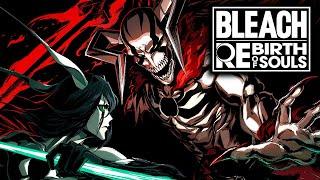 BLEACH Rebirth of Souls — Reawakening Trailer