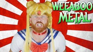 WEEABOO METAL (OFFICIAL MUSIC VIDEO)